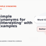 Simple Synonyms for ‘interesting’ with Examples