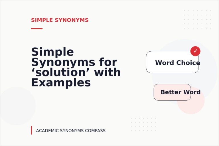 Simple Synonyms for ‘solution’ with Examples Simple Synonyms for ‘solution’ with Examples