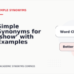 Simple Synonyms for ‘show’ with Examples