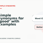 Simple Synonyms for ‘good’ with Examples