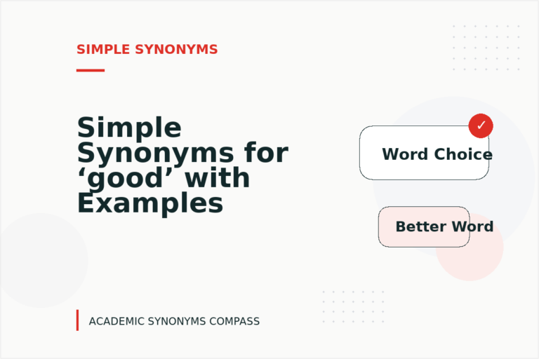 Simple Synonyms for ‘good’ with Examples Simple Synonyms for ‘good’ with Examples