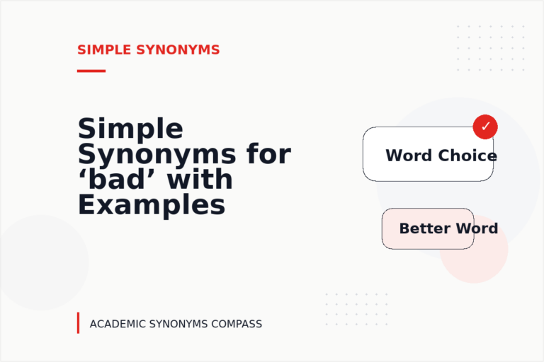 Simple Synonyms for ‘bad’ with Examples Simple Synonyms for ‘bad’ with Examples
