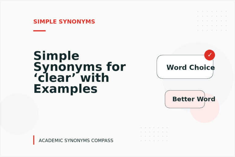 Simple Synonyms for ‘clear’ with Examples Simple Synonyms for ‘clear’ with Examples
