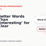 Better Words Than ‘interesting’ for Clear Writing