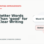 Better Words Than ‘good’ for Clear Writing