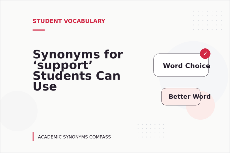 Synonyms for ‘support’ Students Can Use Synonyms for ‘support’ Students Can Use